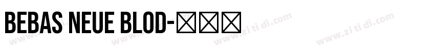Bebas Neue blod字体转换